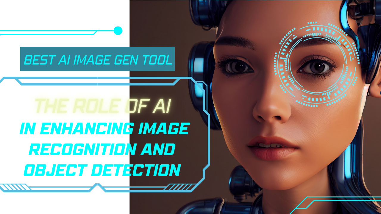 The Role of AI in Enhancing Image Recognition and Object Detection